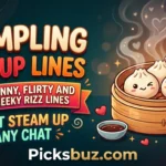 Dumpling Pickup Lines